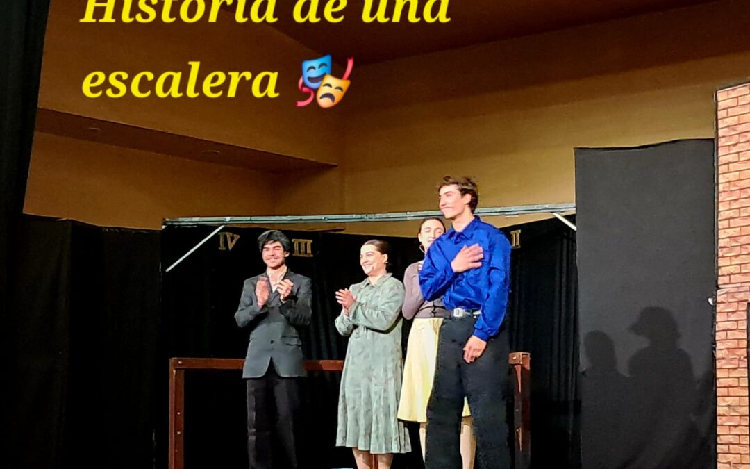 Teatro «Historia de una escalera» 4°ESO